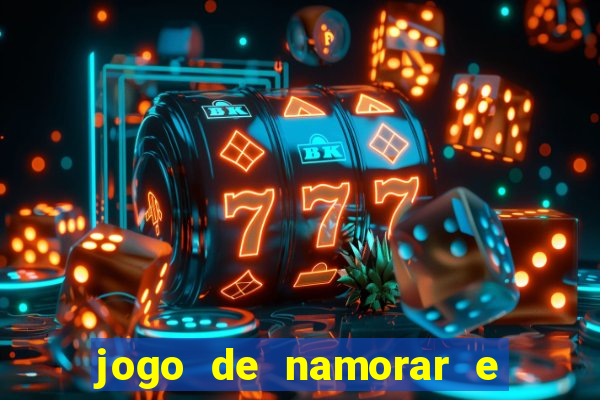 jogo de namorar e fazer filho